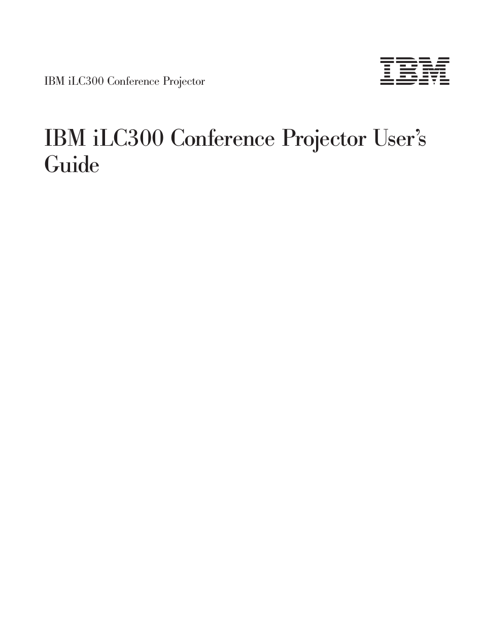 Ibm ilc300 conference projector user’s guide | IBM Partner Pavilion iLC300 User Manual | Page 3 / 62