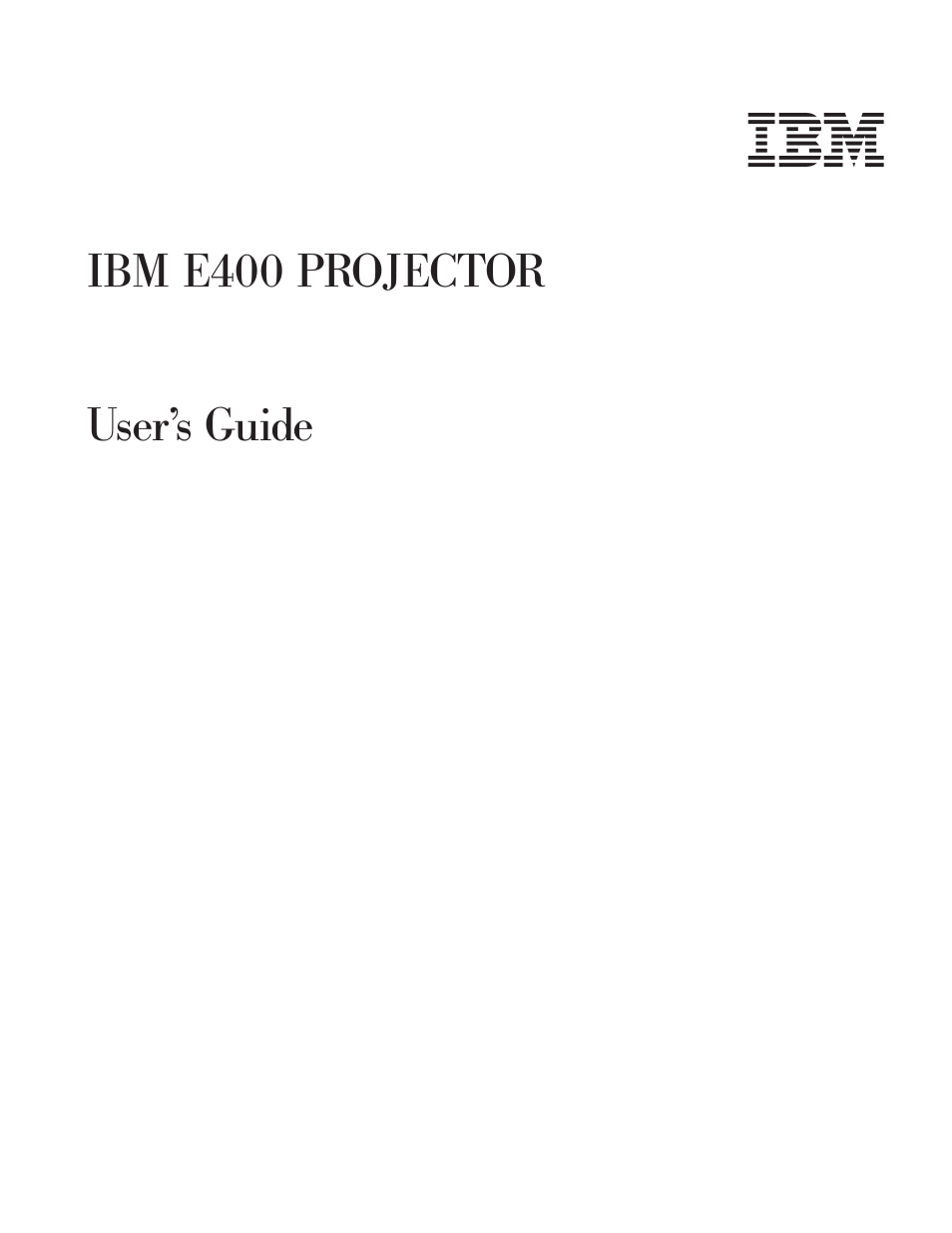 E400, Projector, User’s | Guide | IBM Partner Pavilion PROJECTOR E400 User Manual | Page 3 / 76