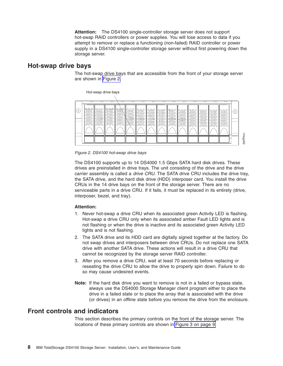 Hot-swap drive bays, Front controls and indicators, Hot-swap | Drive, Bays, Front, Controls, Indicators, Ds4100 | IBM Partner Pavilion DS4100 User Manual | Page 40 / 180