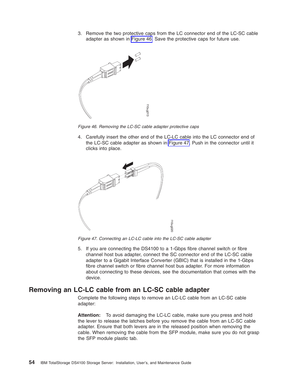 Removing, Lc-lc, Cable | From, Lc-sc, Adapter, Protective, Caps, Connecting, Into | IBM Partner Pavilion DS4100 User Manual | Page 86 / 180