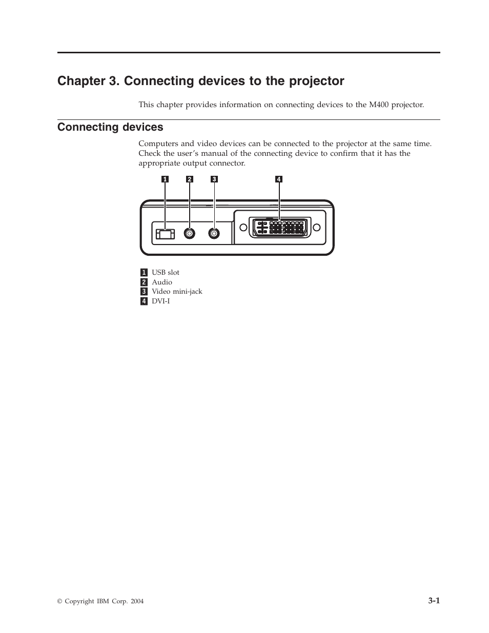 Chapter 3. connecting devices to the projector, Connecting devices, Chapter | Connecting, Devices, Projector | IBM Partner Pavilion PROJECTOR M400 User Manual | Page 27 / 84