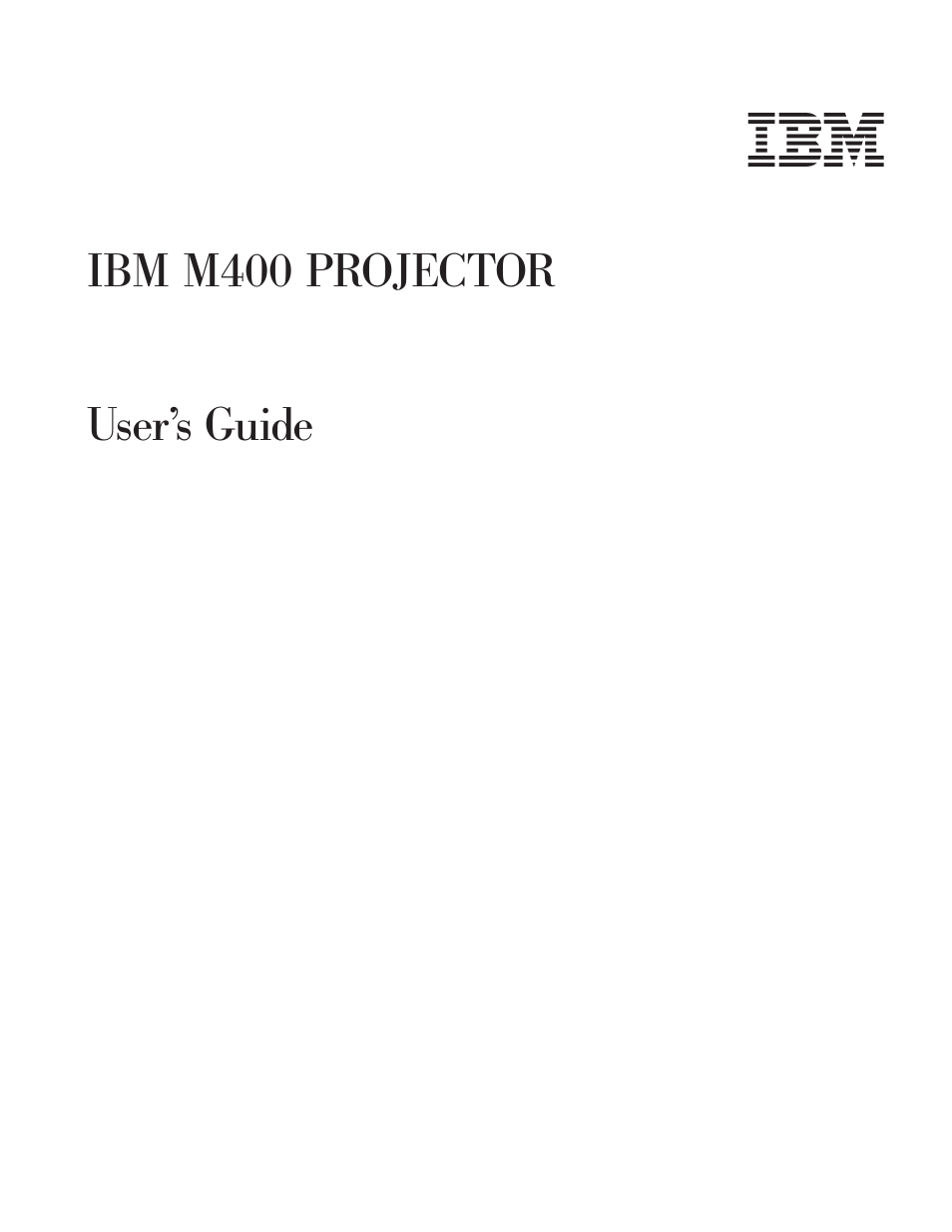 M400, Projector, User’s | Guide | IBM Partner Pavilion PROJECTOR M400 User Manual | Page 3 / 84