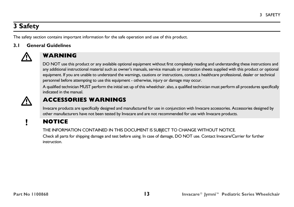 Safety, General guidelines | Invacare 9000 STANDARD WEIGHT User Manual | Page 13 / 72