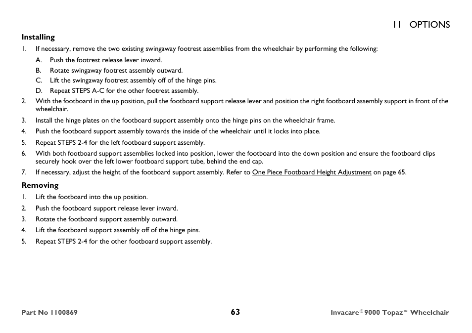 Installing, A. push the footrest release lever inward, B. rotate swingaway footrest assembly outward | Removing, Lift the footboard into the up position, Push the footboard support release lever inward, Rotate the footboard support assembly outward, 11 options | Invacare 9000 Topaz User Manual | Page 63 / 68