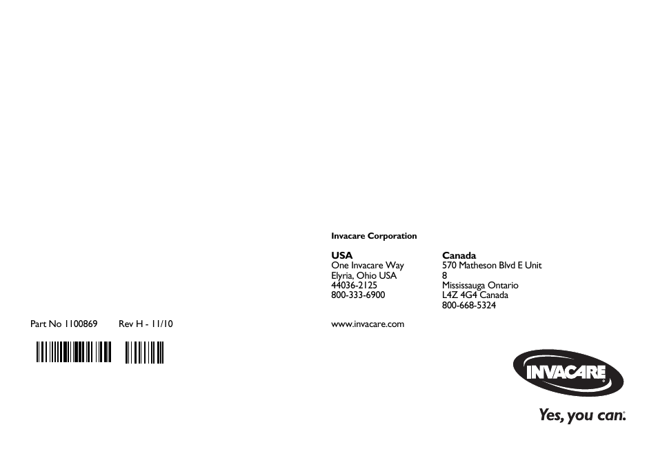 Invacare corporation, One invacare way, Elyria, ohio usa | Canada, 570 matheson blvd e unit 8, Mississauga ontario, L4z 4g4 canada, Part no 1100869, Rev h - 11/10, Www.invacare.com | Invacare 9000 Topaz User Manual | Page 68 / 68
