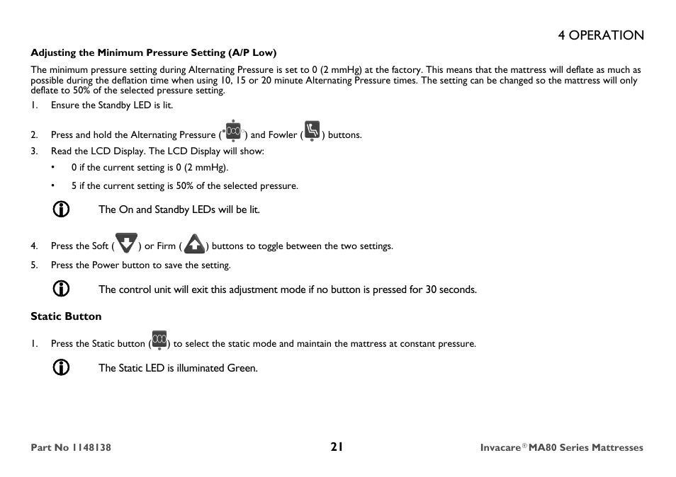 Adjusting the minimum pressure setting (a/p low), Ensure the standby led is lit, Read the lcd display. the lcd display will show | 0 if the current setting is 0 (2 mmhg), The on and standby leds will be lit, Press the power button to save the setting, Static button, The static led is illuminated green | Invacare MA85 User Manual | Page 21 / 36