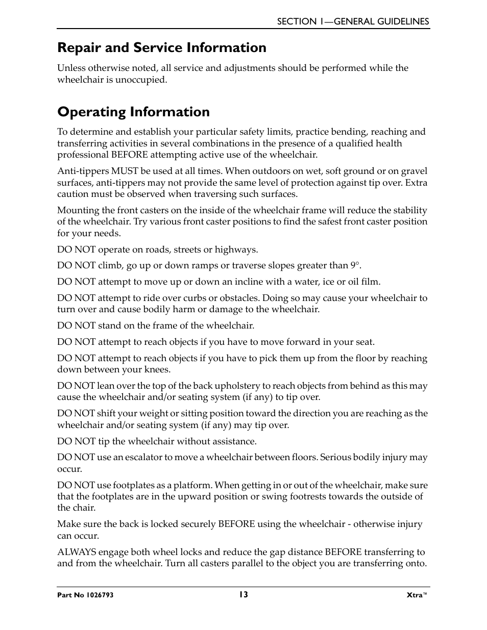 Repair and service information, Operating information, Do not operate on roads, streets or highways | Do not stand on the frame of the wheelchair, Do not tip the wheelchair without assistance | Invacare XtraTM 1026793 User Manual | Page 13 / 60