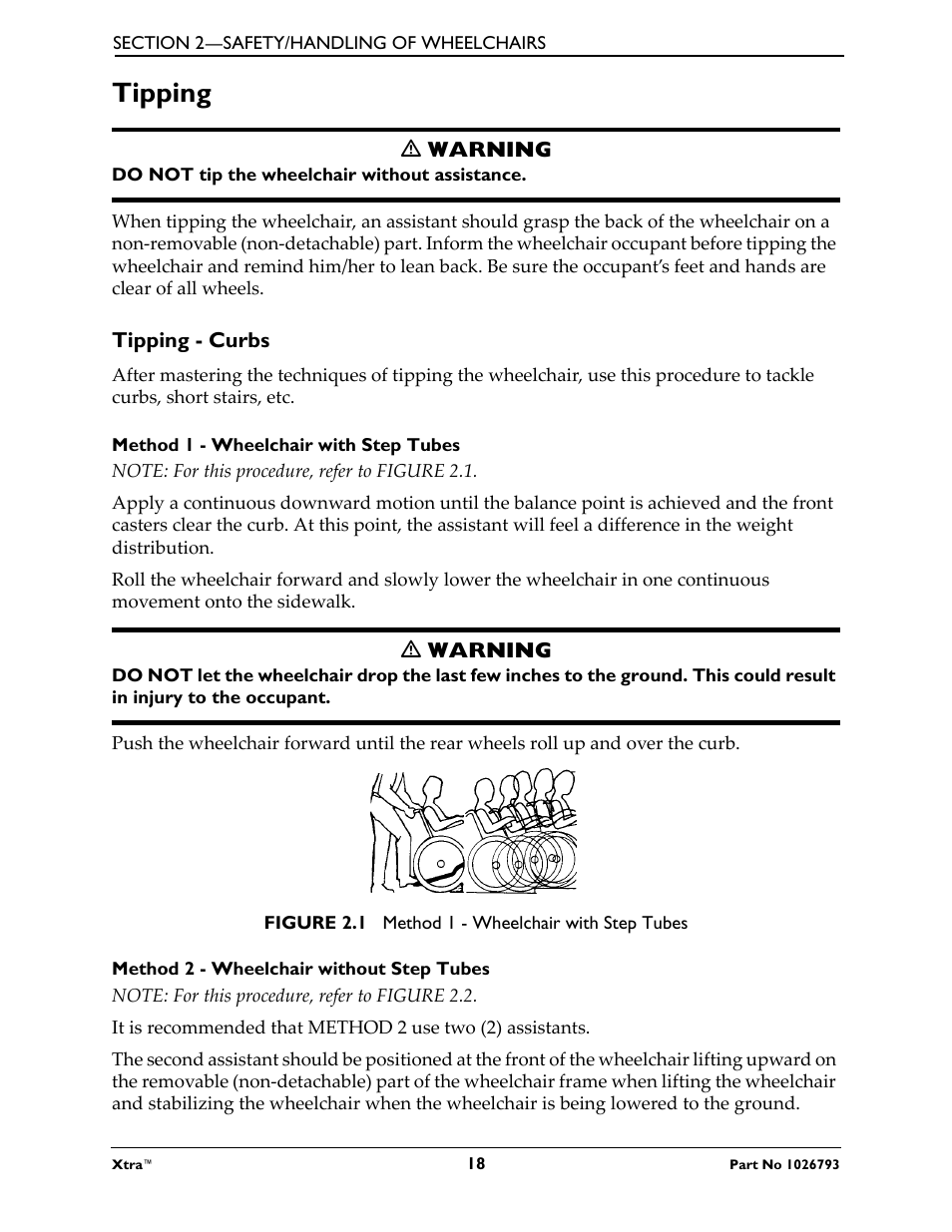 Tipping, M warning, Do not tip the wheelchair without assistance | Tipping - curbs, Method 1 - wheelchair with step tubes, Note: for this procedure, refer to figure 2.1, Figure 2.1 method 1 - wheelchair with step tubes, Method 2 - wheelchair without step tubes, Note: for this procedure, refer to figure 2.2 | Invacare XtraTM 1026793 User Manual | Page 18 / 60