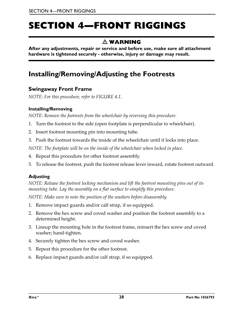 Section 4- front riggings, M warning, Installing/removing/adjusting the footrests | Swingaway front frame, Note: for this procedure, refer to figure 4.1, Installing/removing, Insert footrest mounting pin into mounting tube, Repeat this procedure for other footrest assembly, Adjusting, Securely tighten the hex screw and coved washer | Invacare XtraTM 1026793 User Manual | Page 28 / 60