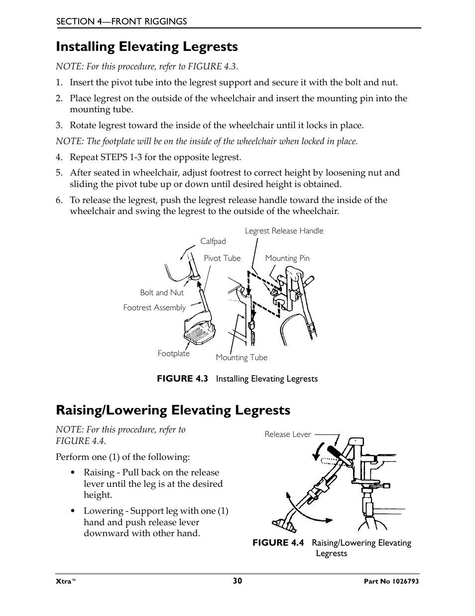 Installing elevating legrests, Note: for this procedure, refer to figure 4.3, Repeat steps 1-3 for the opposite legrest | Calfpad, Figure 4.3 installing elevating legrests, Raising/lowering elevating legrests, Release lever, Figure 4.4 raising/lowering elevating legrests | Invacare XtraTM 1026793 User Manual | Page 30 / 60