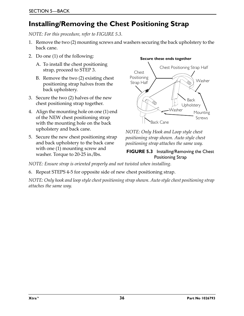 Installing/removing the chest positioning strap, Note: for this procedure, refer to figure 5.3, Do one (1) of the following | Chest positioning strap half | Invacare XtraTM 1026793 User Manual | Page 36 / 60