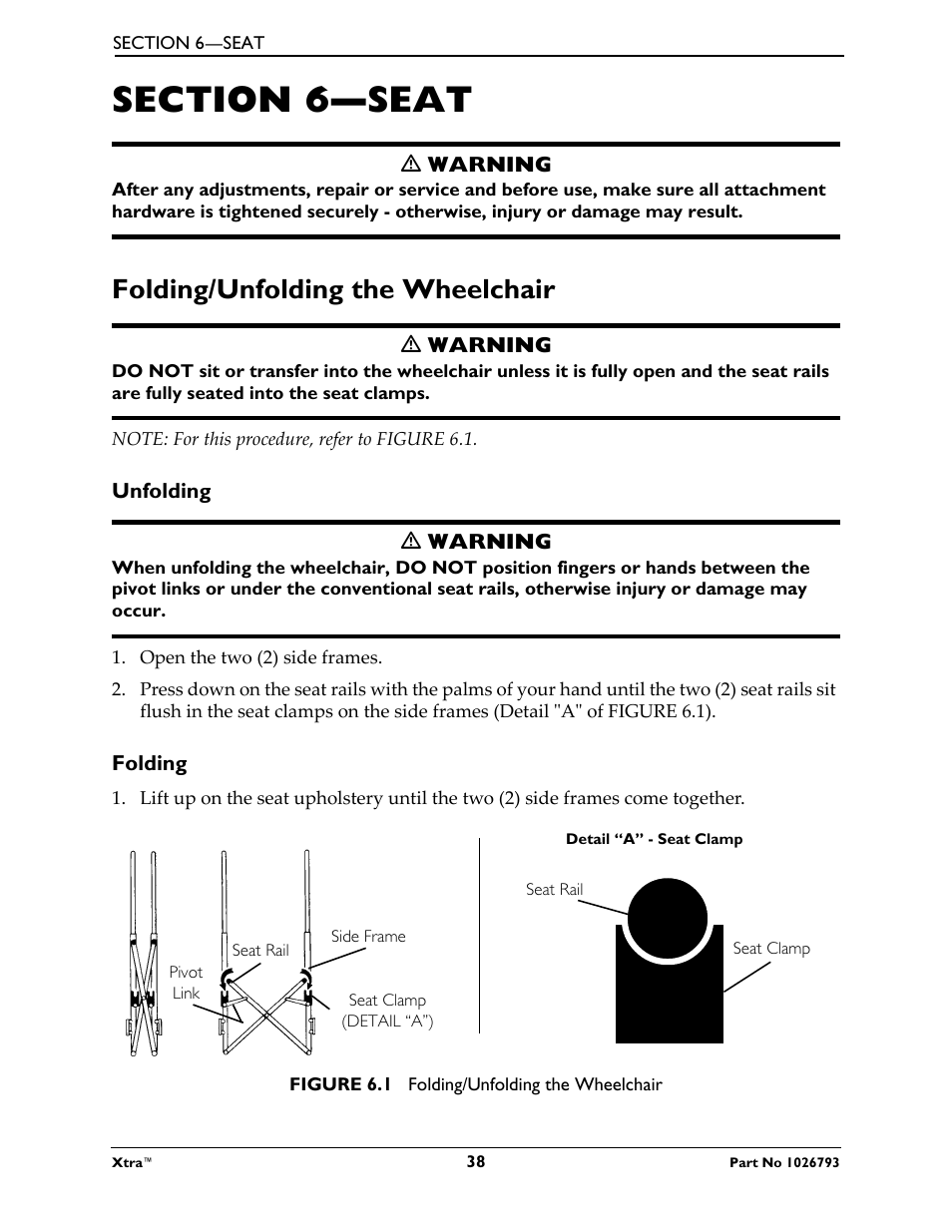 Section 6- seat, M warning, Folding/unfolding the wheelchair | Note: for this procedure, refer to figure 6.1, Unfolding, Open the two (2) side frames, Folding, Seat rail, Figure 6.1 folding/unfolding the wheelchair | Invacare XtraTM 1026793 User Manual | Page 38 / 60