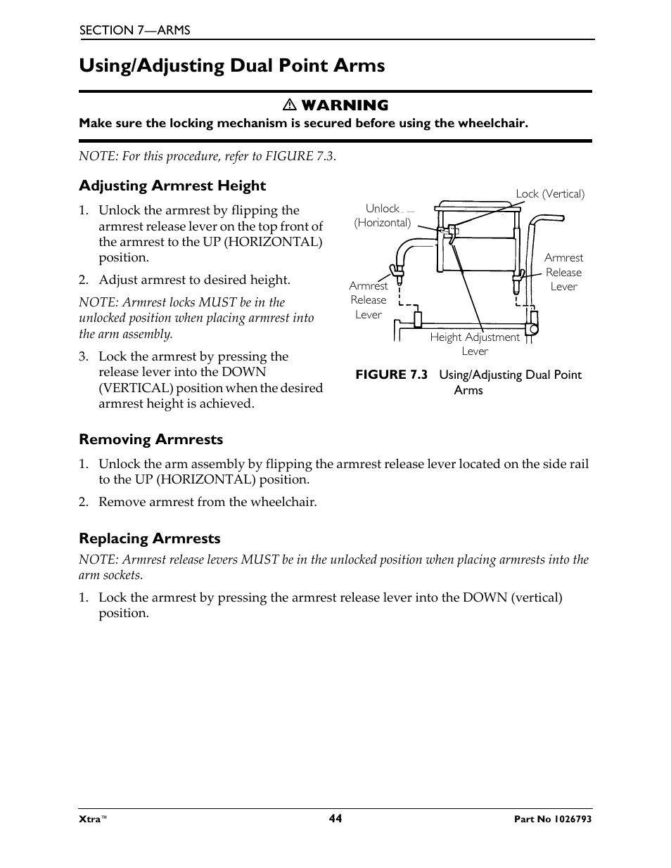 Using/adjusting dual point arms, M warning, Note: for this procedure, refer to figure 7.3 | Adjusting armrest height, Adjust armrest to desired height, Lock (vertical), Figure 7.3 using/adjusting dual point arms, Removing armrests, Remove armrest from the wheelchair, Replacing armrests | Invacare XtraTM 1026793 User Manual | Page 44 / 60