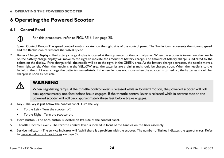 6 operating the powered scooter, 1 control panel, Warning | To the left - turn the scooter off, To the right - turn the scooter on | Invacare Lynx L-3X User Manual | Page 24 / 60