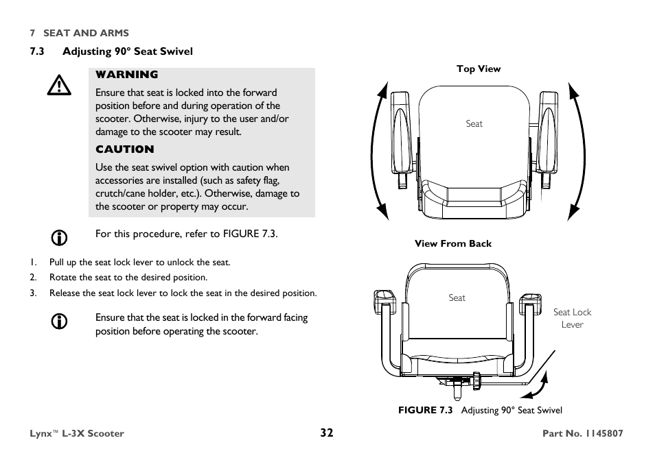 3 adjusting 90° seat swivel, Warning, Caution | For this procedure, refer to figure 7.3, Pull up the seat lock lever to unlock the seat, Rotate the seat to the desired position, Seat, Figure 7.3 adjusting 90° seat swivel | Invacare Lynx L-3X User Manual | Page 32 / 60