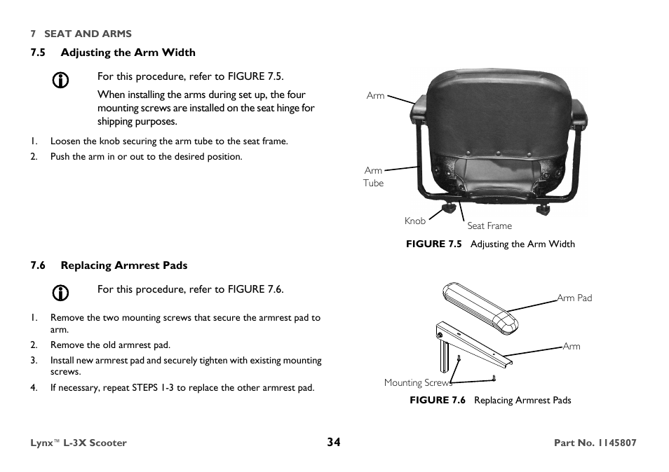 5 adjusting the arm width, For this procedure, refer to figure 7.5, Push the arm in or out to the desired position | Arm tube, Figure 7.5 adjusting the arm width, 6 replacing armrest pads, For this procedure, refer to figure 7.6, Remove the old armrest pad, Arm pad, Figure 7.6 replacing armrest pads | Invacare Lynx L-3X User Manual | Page 34 / 60