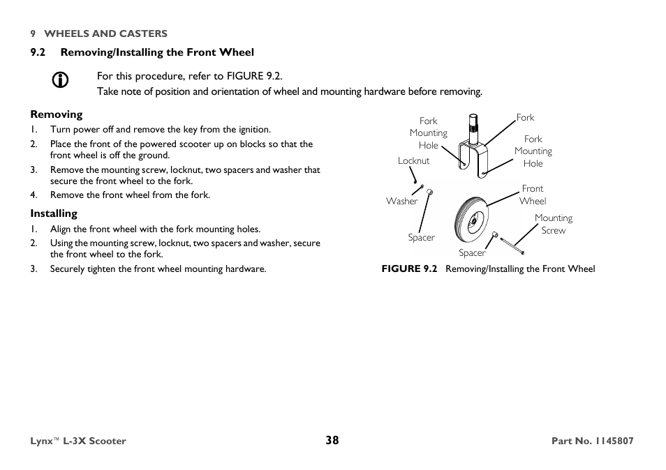 2 removing/installing the front wheel, For this procedure, refer to figure 9.2, Removing | Remove the front wheel from the fork, Installing, Align the front wheel with the fork mounting holes, Securely tighten the front wheel mounting hardware, Fork mounting hole, Figure 9.2 removing/installing the front wheel | Invacare Lynx L-3X User Manual | Page 38 / 60