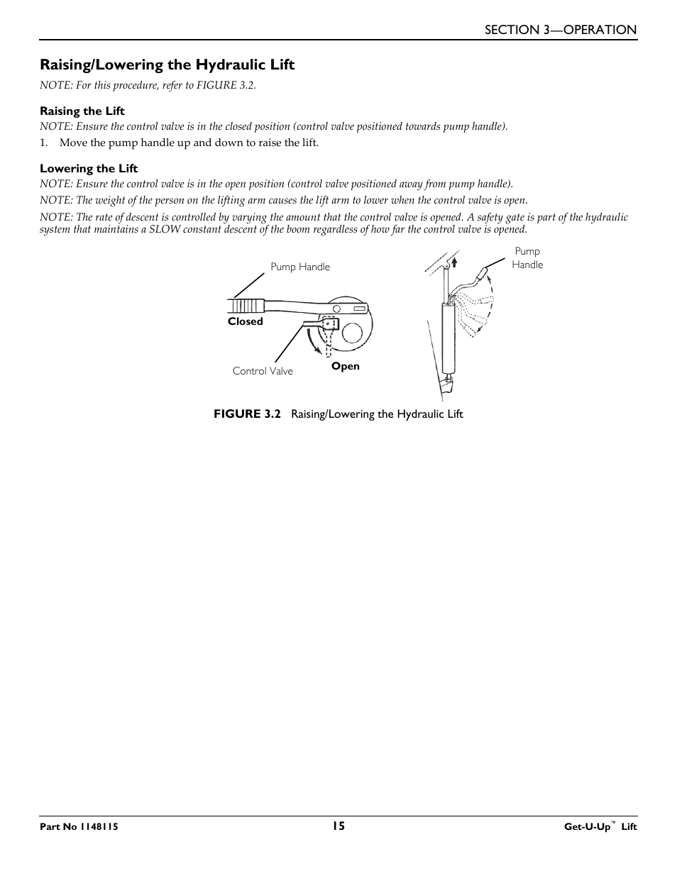 Raising/lowering the hydraulic lift, Raising the lift, Lowering the lift | Raising/lowering model hydraulic lifts | Invacare GET-U-UP LIFT User Manual | Page 15 / 28