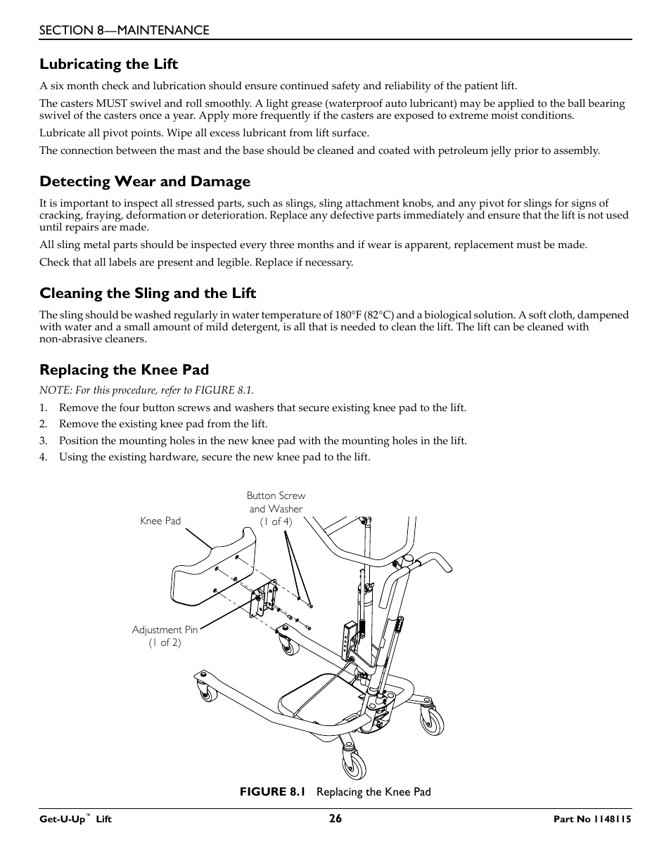 Lubricating the lift, Detecting wear and damage, Cleaning the sling and the lift | Replacing the knee pad | Invacare GET-U-UP LIFT User Manual | Page 26 / 28