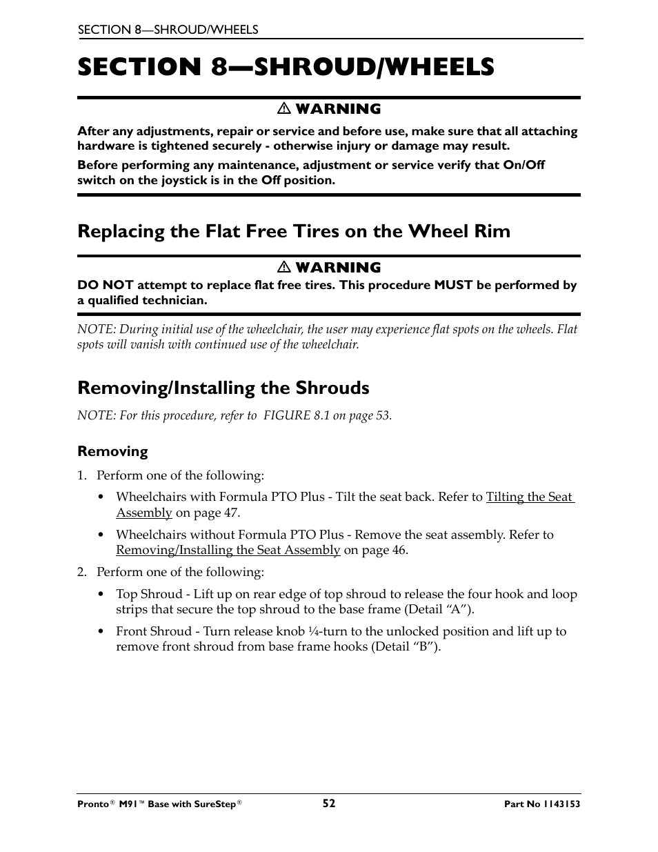 Section 8—shroud/wheels, Removing, Replacing the flat free tires on the wheel rim | Removing/installing the shrouds | Invacare Wheelchair Pronto M91 Base User Manual | Page 52 / 76