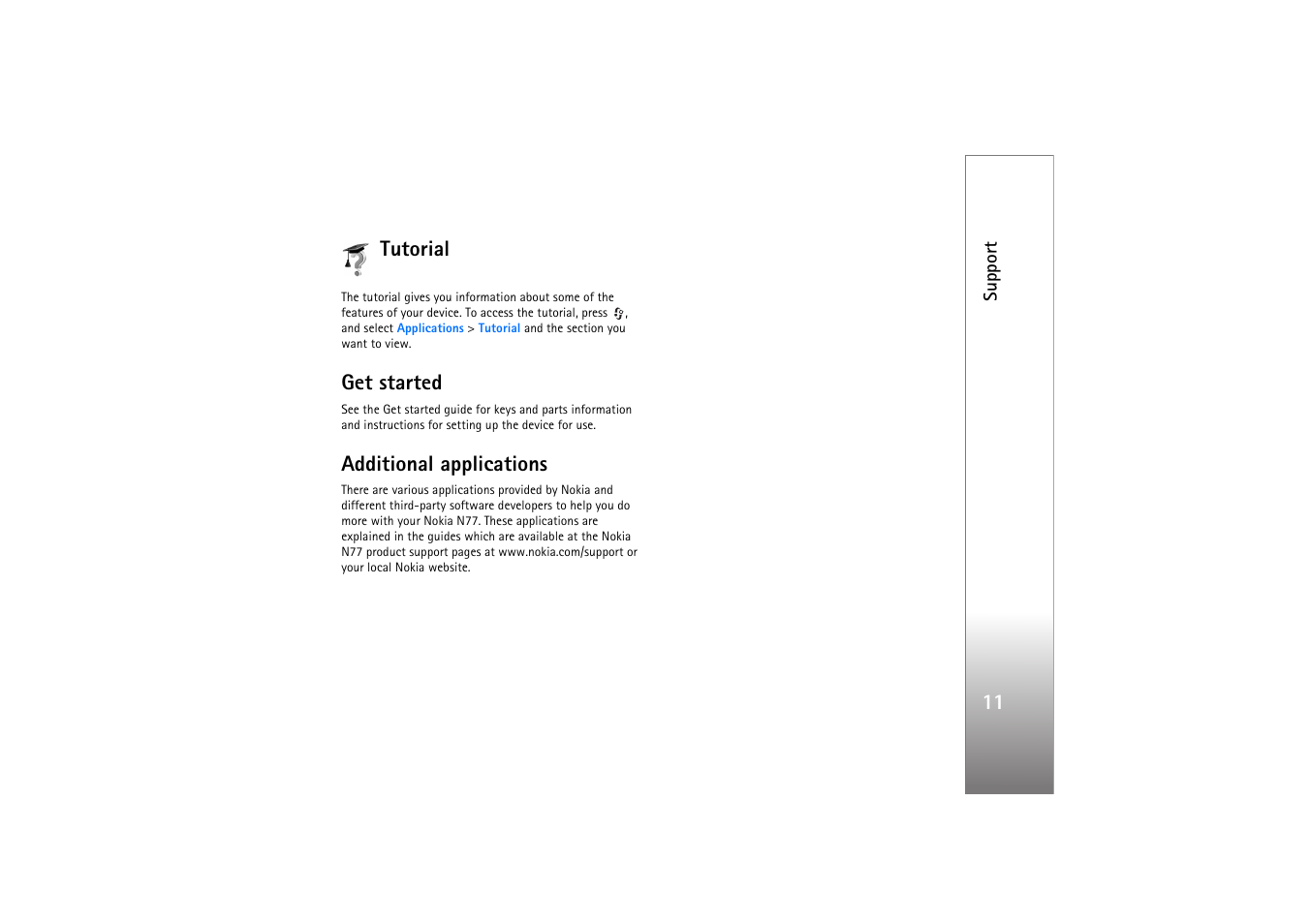 Tutorial, Get started, Additional applications | Tutorial get started additional applications, 11 tutorial | Nokia N77 User Manual | Page 11 / 133