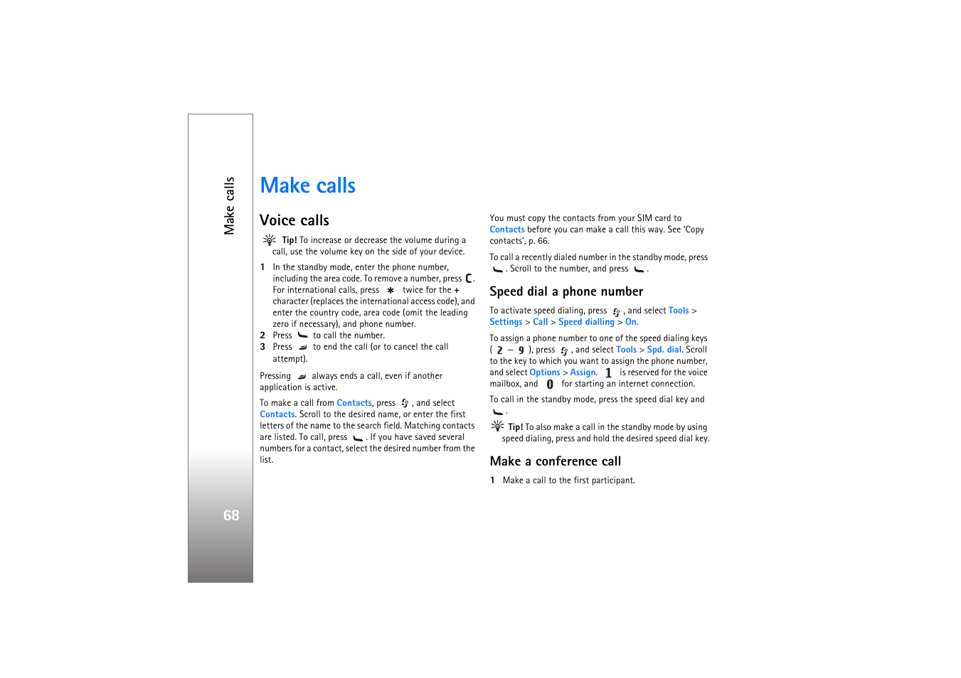 Make calls, Voice calls, Speed dial a phone number | Make a conference call | Nokia N77 User Manual | Page 68 / 133