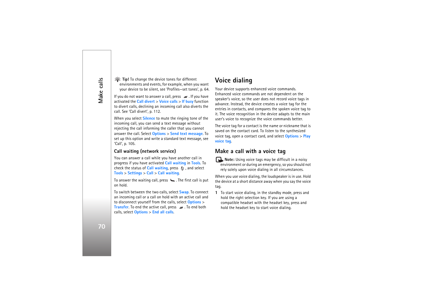 Voice dialing, Make a call with a voice tag, See ‘voice dialing’, p. 70 | Make calls | Nokia N77 User Manual | Page 70 / 133