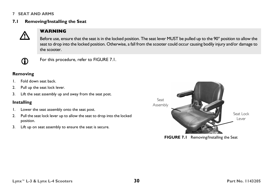 1 removing/installing the seat, Warning, For this procedure, refer to figure 7.1 | Removing, Fold down seat back, Pull up the seat lock lever, Installing, Lower the seat assembly onto the seat post, Seat lock lever, Figure 7.1 removing/installing the seat | Invacare Lynx L-4 User Manual | Page 30 / 56