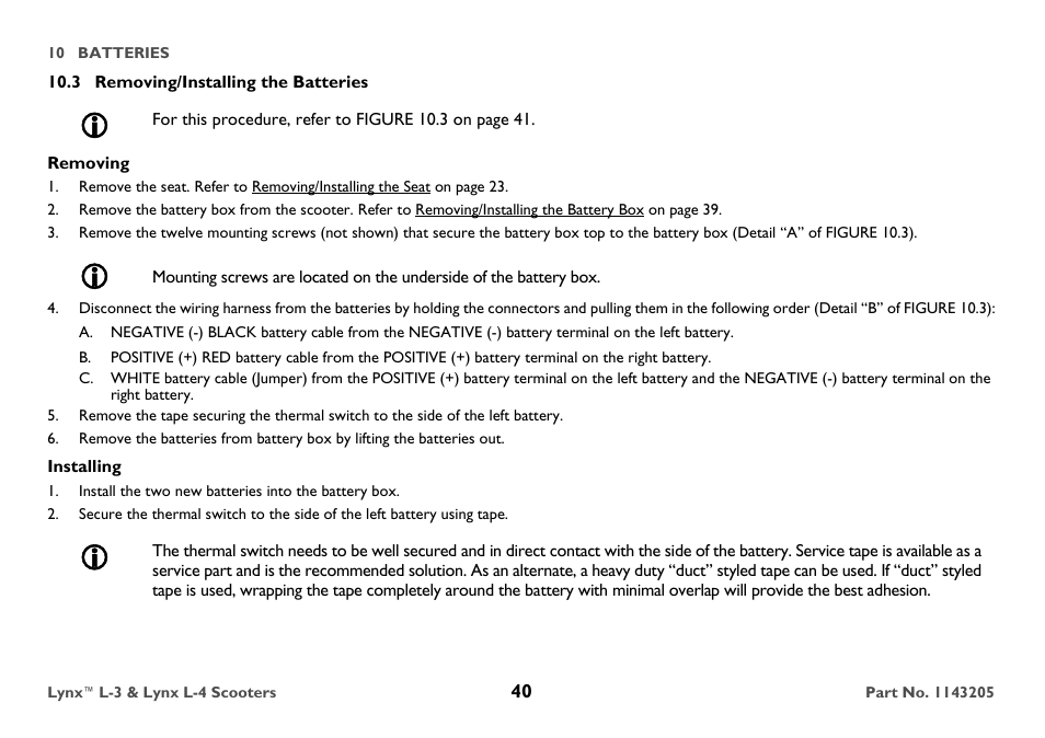 3 removing/installing the batteries, Removing, Installing | Install the two new batteries into the battery box | Invacare Lynx L-4 User Manual | Page 40 / 56