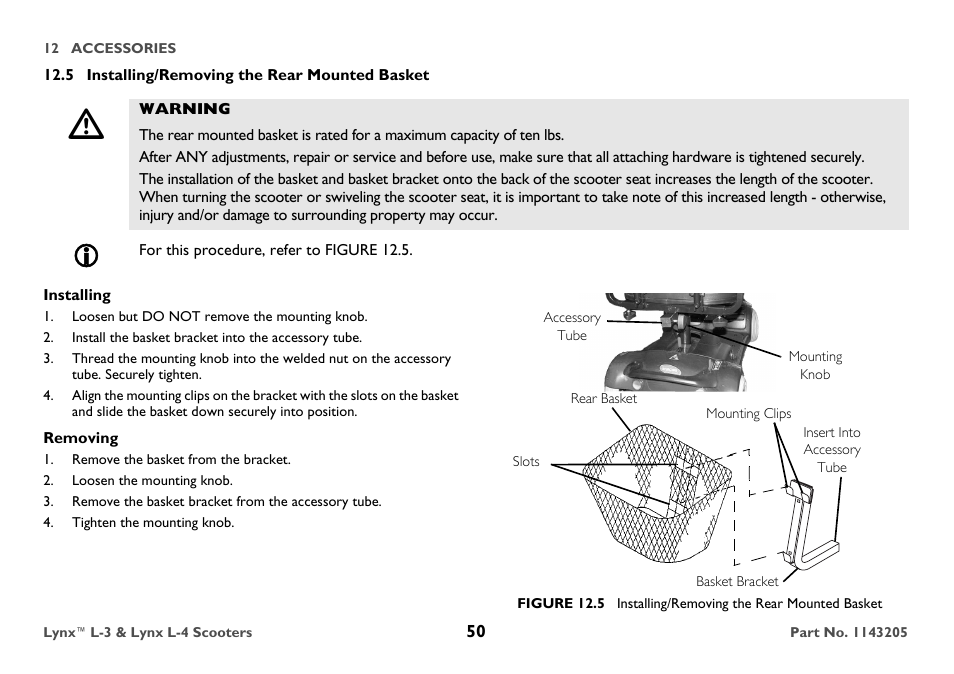 5 installing/removing the rear mounted basket, Warning, For this procedure, refer to figure 12.5 | Installing, Loosen but do not remove the mounting knob, Install the basket bracket into the accessory tube, Removing, Remove the basket from the bracket, Loosen the mounting knob, Remove the basket bracket from the accessory tube | Invacare Lynx L-4 User Manual | Page 50 / 56