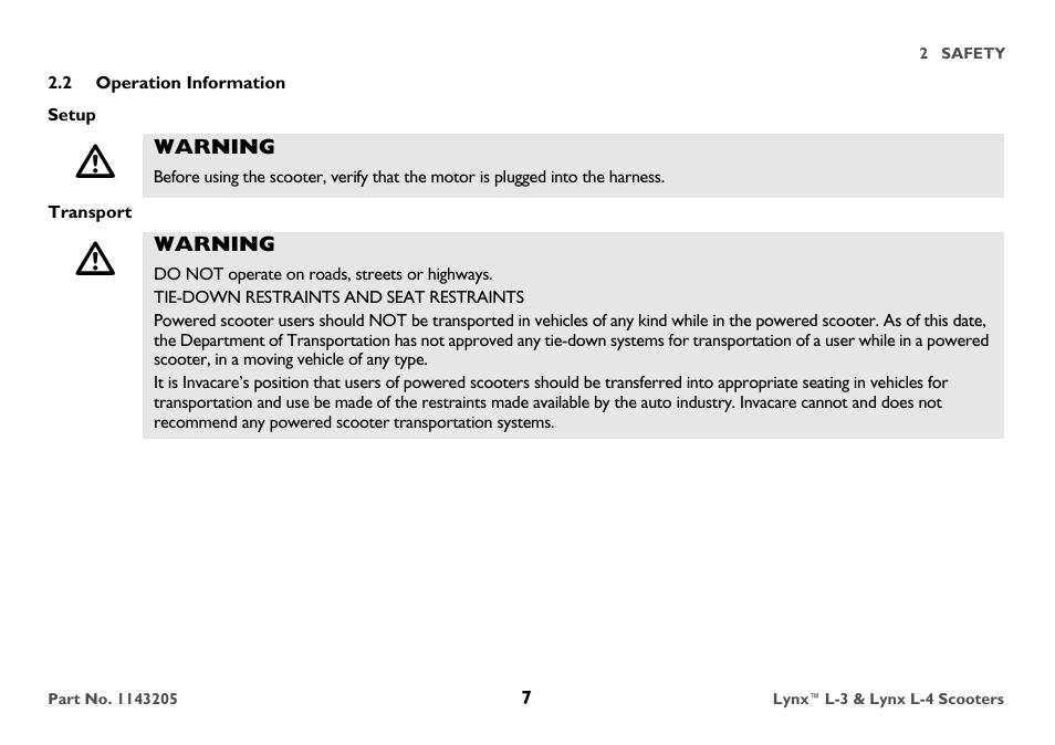 2 operation information, Setup, Warning | Transport, Do not operate on roads, streets or highways, Tie-down restraints and seat restraints | Invacare Lynx L-4 User Manual | Page 7 / 56