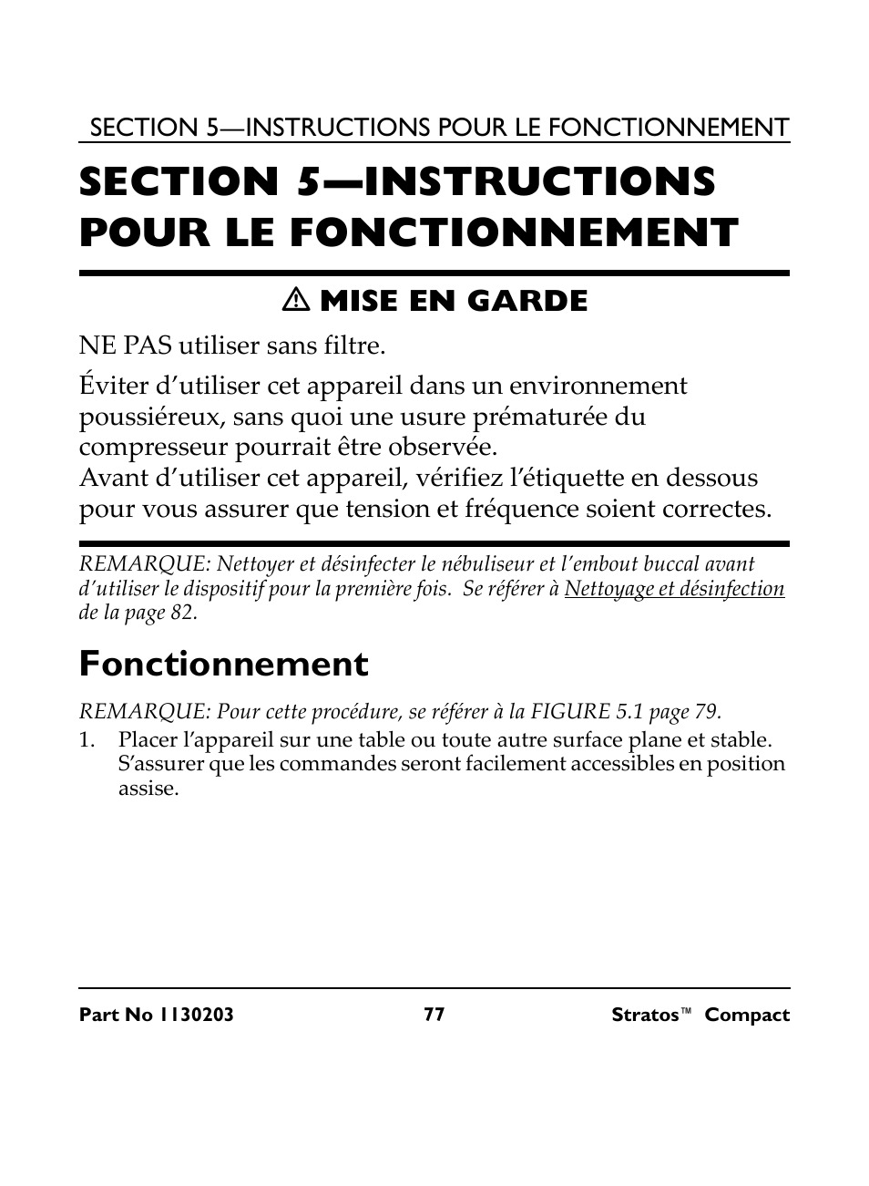 Section 5— instructions pour le fonctionnement, M mise en garde, Ne pas utiliser sans filtre | Fonctionnement, Ƽ mise en garde | Invacare Stratos Compact IRC 1710 User Manual | Page 77 / 92