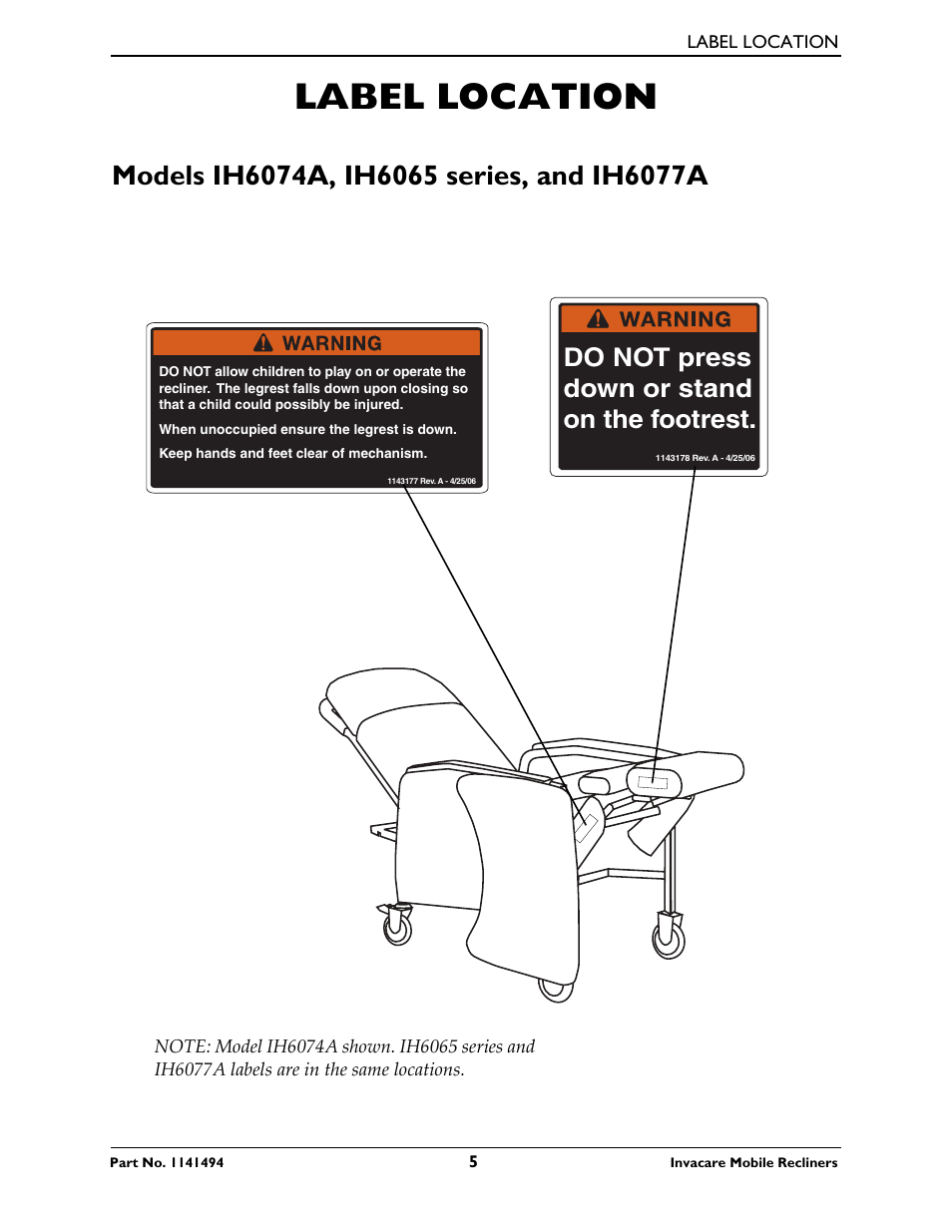 Label location, Models ih6074a, ih6065 series, and ih6077a, Do not press down or stand on the footrest | Invacare Deluxe Three-Position IH6065 series User Manual | Page 5 / 32