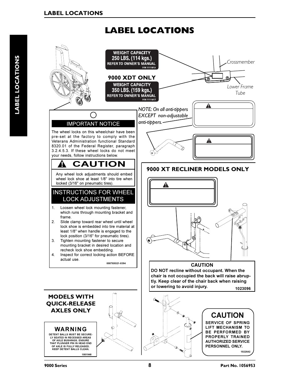 Label locations, Caution, Instructions for wheel lock adjustments | Label locations warning, Warning, Models with quick-release axles only, 9000 xt recliner models only, 9000 xdt only, Important notice, Crossmember lower frame tube | Invacare 9000 SL User Manual | Page 8 / 68