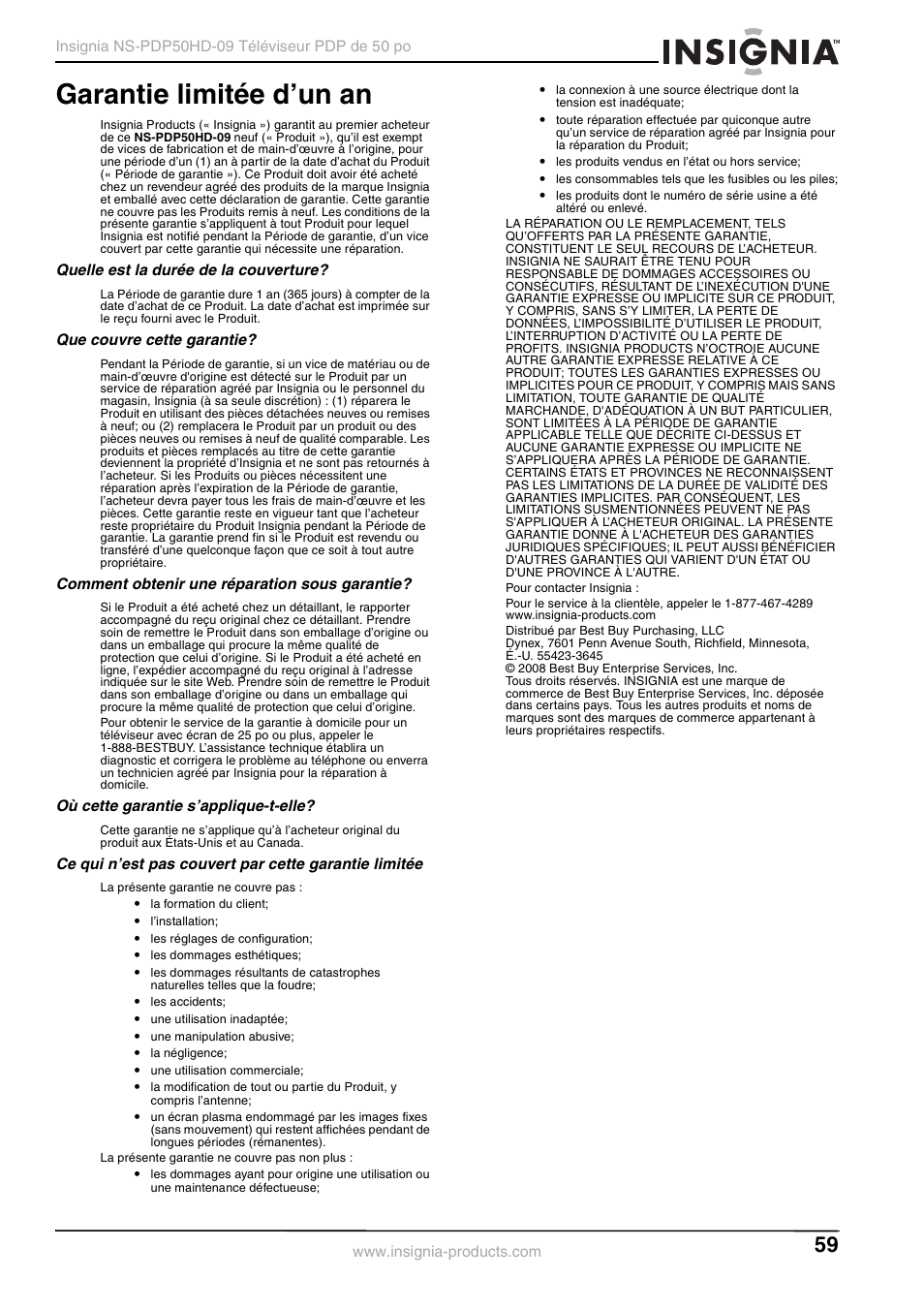 Quelle est la durée de la couverture, Que couvre cette garantie, Comment obtenir une réparation sous garantie | Où cette garantie s’applique-t-elle, Garantie limitée d’un an | Insignia NS-PDP50HD-09 User Manual | Page 59 / 92