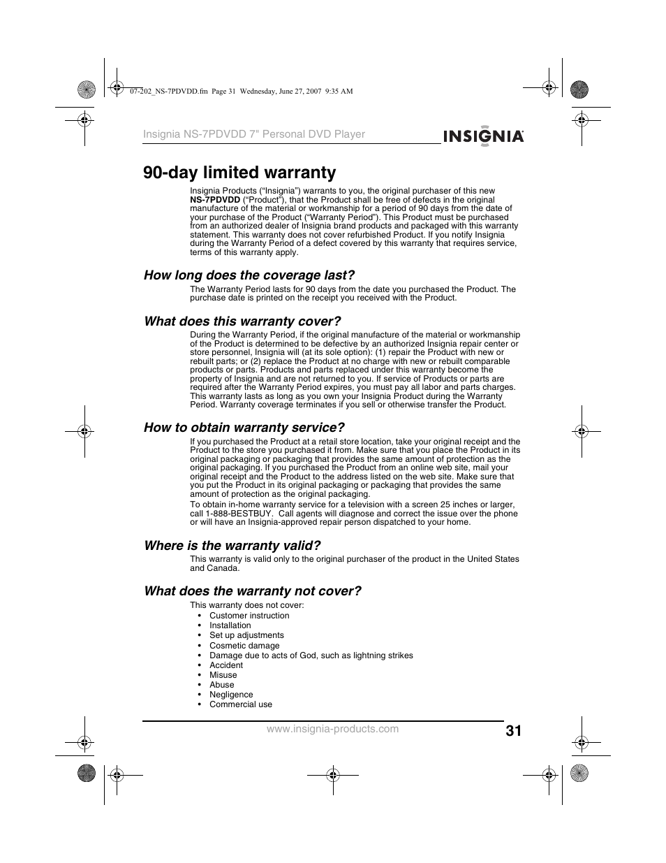 Day limited warranty, How long does the coverage last, What does this warranty cover | How to obtain warranty service, Where is the warranty valid, What does the warranty not cover | Insignia NS-7PDVDD User Manual | Page 31 / 100