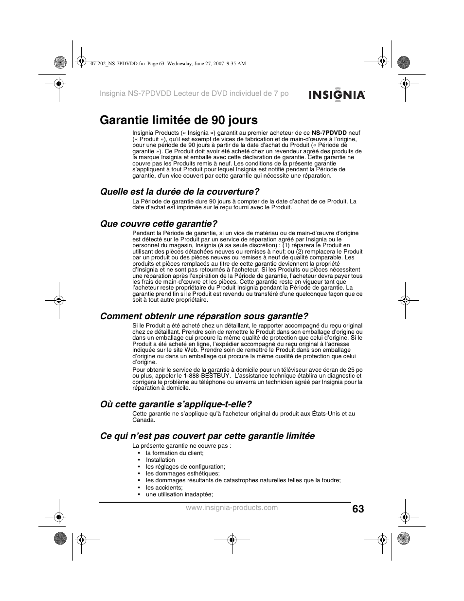 Garantie limitée de 90 jours, Quelle est la durée de la couverture, Que couvre cette garantie | Comment obtenir une réparation sous garantie, Où cette garantie s’applique-t-elle | Insignia NS-7PDVDD User Manual | Page 63 / 100