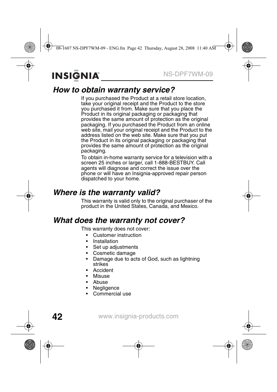 How to obtain warranty service, Where is the warranty valid, What does the warranty not cover | Insignia NS-DPF7WM-09 User Manual | Page 44 / 48