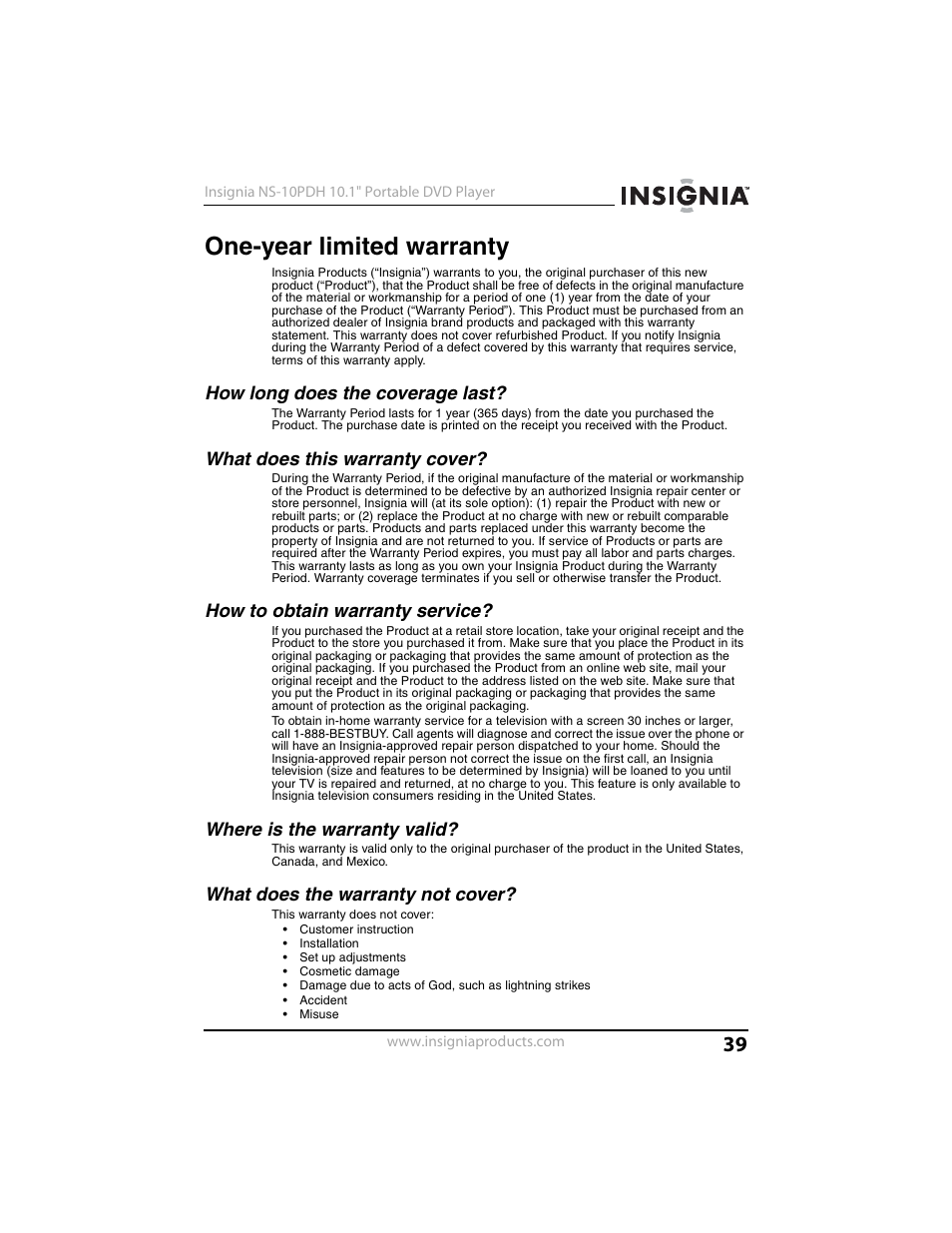 One-year limited warranty, How long does the coverage last, What does this warranty cover | How to obtain warranty service, Where is the warranty valid, What does the warranty not cover | Insignia NS-10PDH User Manual | Page 39 / 44