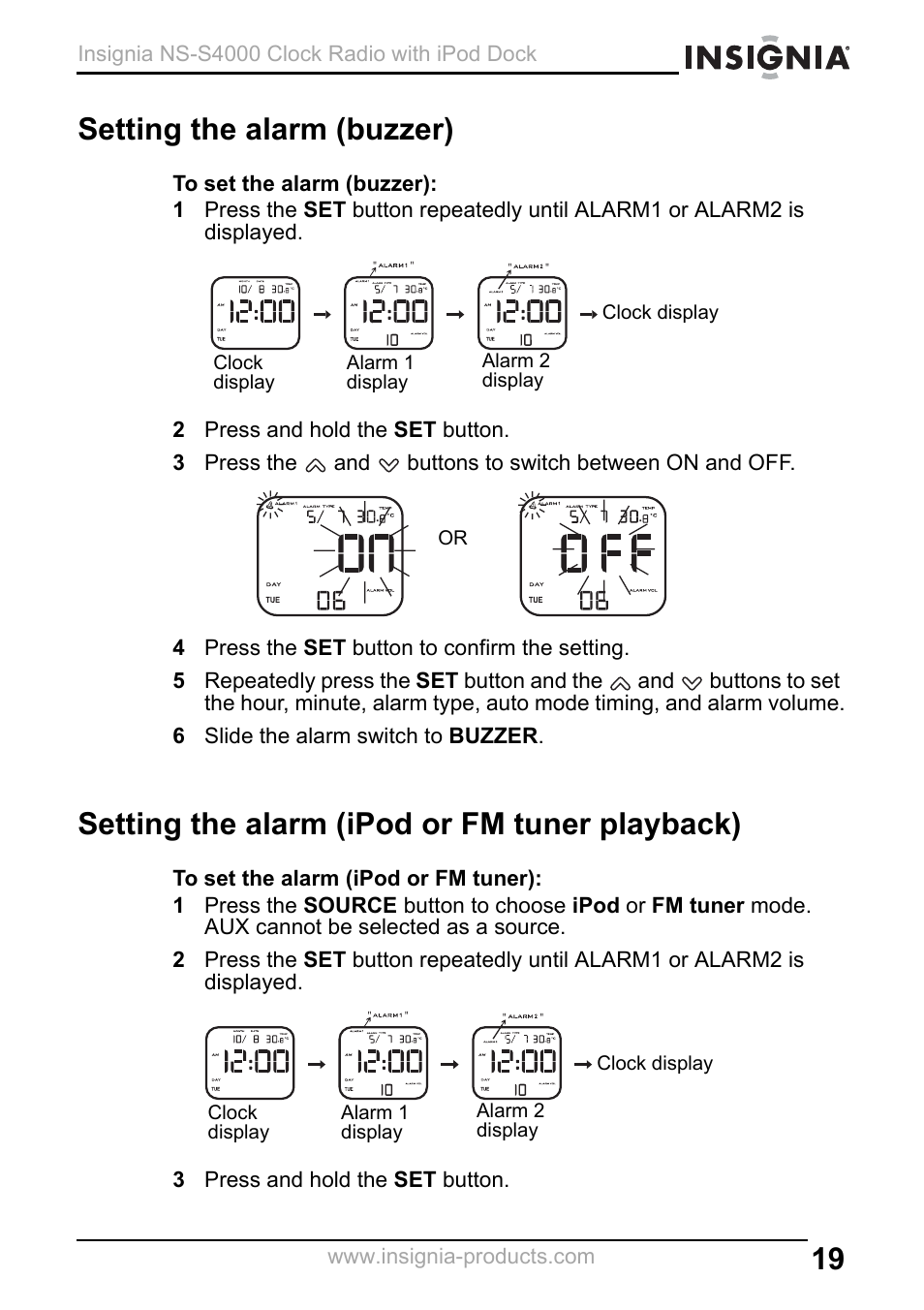 Setting the alarm (buzzer), 2 press and hold the set button, 4 press the set button to confirm the setting | 6 slide the alarm switch to buzzer, Setting the alarm (ipod or fm tuner playback), 3 press and hold the set button | Insignia NS-S4000 User Manual | Page 19 / 94