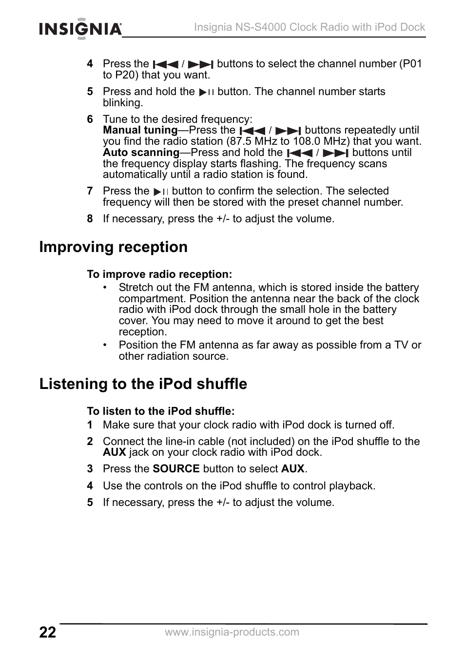 8 if necessary, press the +/- to adjust the volume, Improving reception, Listening to the ipod shuffle | 3 press the source button to select aux, 5 if necessary, press the +/- to adjust the volume | Insignia NS-S4000 User Manual | Page 22 / 94