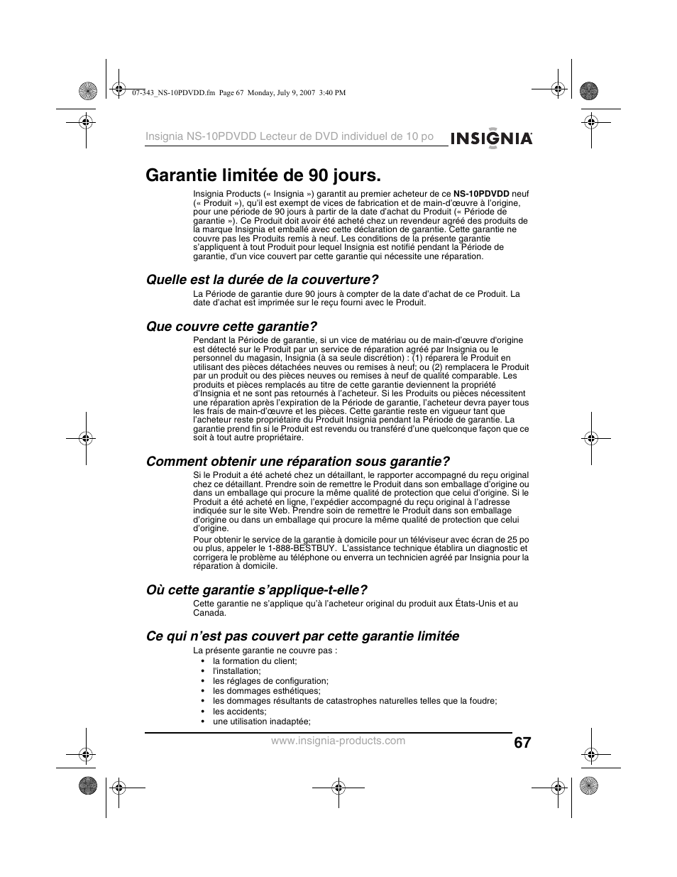 Garantie limitée de 90 jours, Quelle est la durée de la couverture, Que couvre cette garantie | Comment obtenir une réparation sous garantie, Où cette garantie s’applique-t-elle | Insignia NS-10PDVDD User Manual | Page 69 / 108