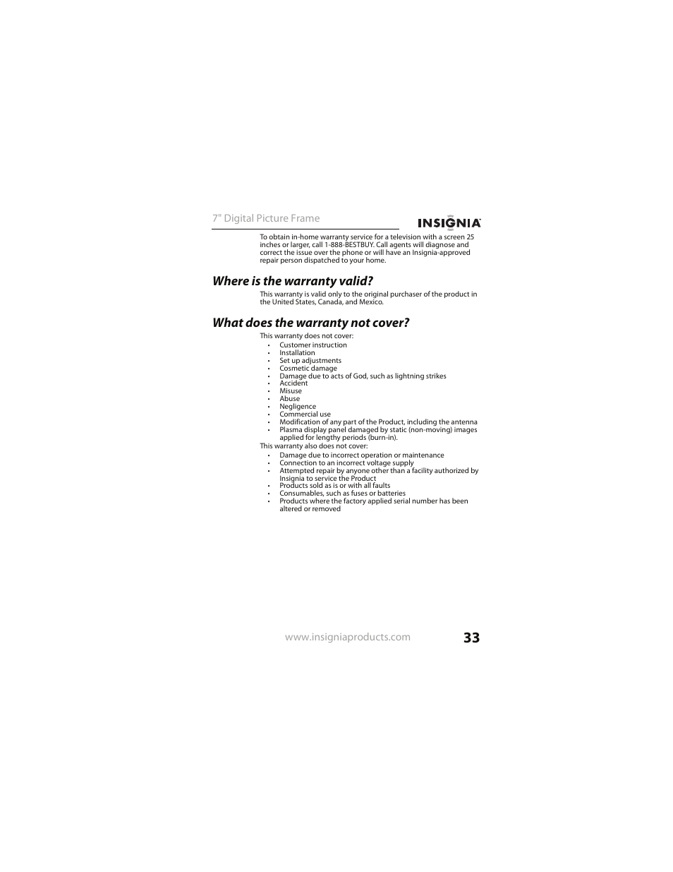 Where is the warranty valid, What does the warranty not cover, 7" digital picture frame | Insignia NS- DPF0712G User Manual | Page 33 / 36