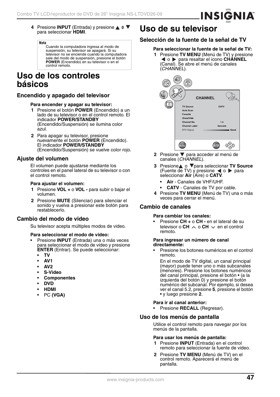 Uso de los controles básicos, Encendido y apagado del televisor, Ajuste del volumen | Cambio del modo de video, Uso de su televisor, Selección de la fuente de la señal de tv, Cambio de canales, Uso de los menús de pantalla | Insignia NS-LTDVD26-09 User Manual | Page 47 / 76