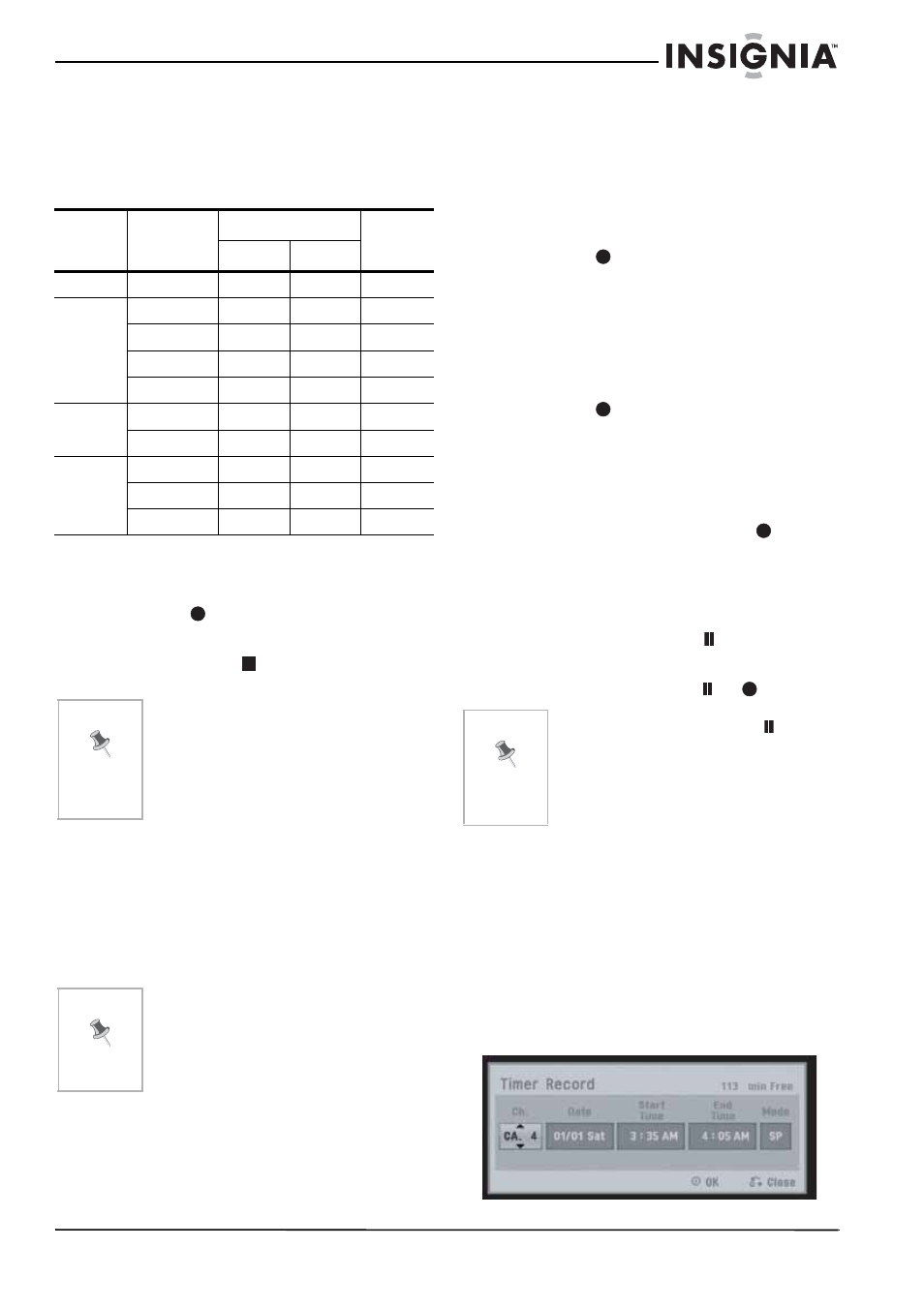 Visualización y grabación de un canal catv, Para ver o grabar un canal catv, Grabación instantánea con temporizador | Comprobación del tiempo de grabación, Para comprobar el tiempo de grabación, Ampliación del tiempo de grabación, Para ampliar el tiempo de grabación, Cómo detener momentáneamente la grabación, Para detener momentáneamente la grabación, Grabación con temporizador | Insignia NS-DVDR1 User Manual | Page 101 / 118