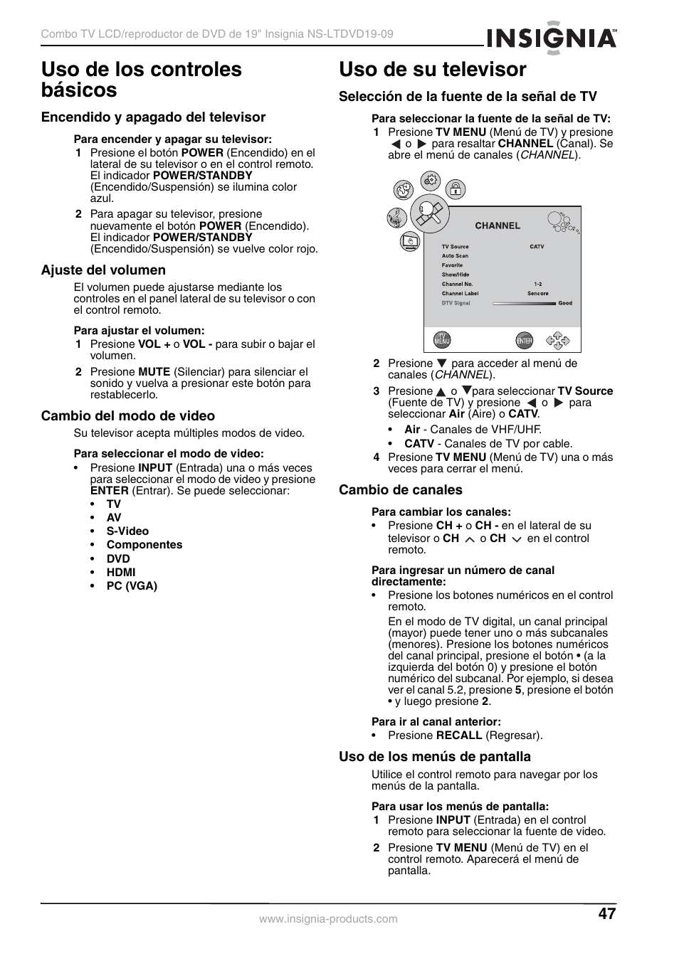 Uso de los controles básicos, Encendido y apagado del televisor, Ajuste del volumen | Cambio del modo de video, Uso de su televisor, Selección de la fuente de la señal de tv, Cambio de canales, Uso de los menús de pantalla | Insignia User Guide User Manual | Page 47 / 76