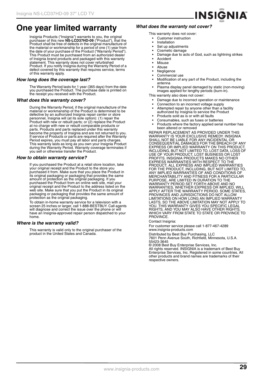 One year limited warranty, How long does the coverage last, What does this warranty cover | How to obtain warranty service, Where is the warranty valid, What does the warranty not cover | Insignia NS-LCD37HD-09 User Manual | Page 31 / 36