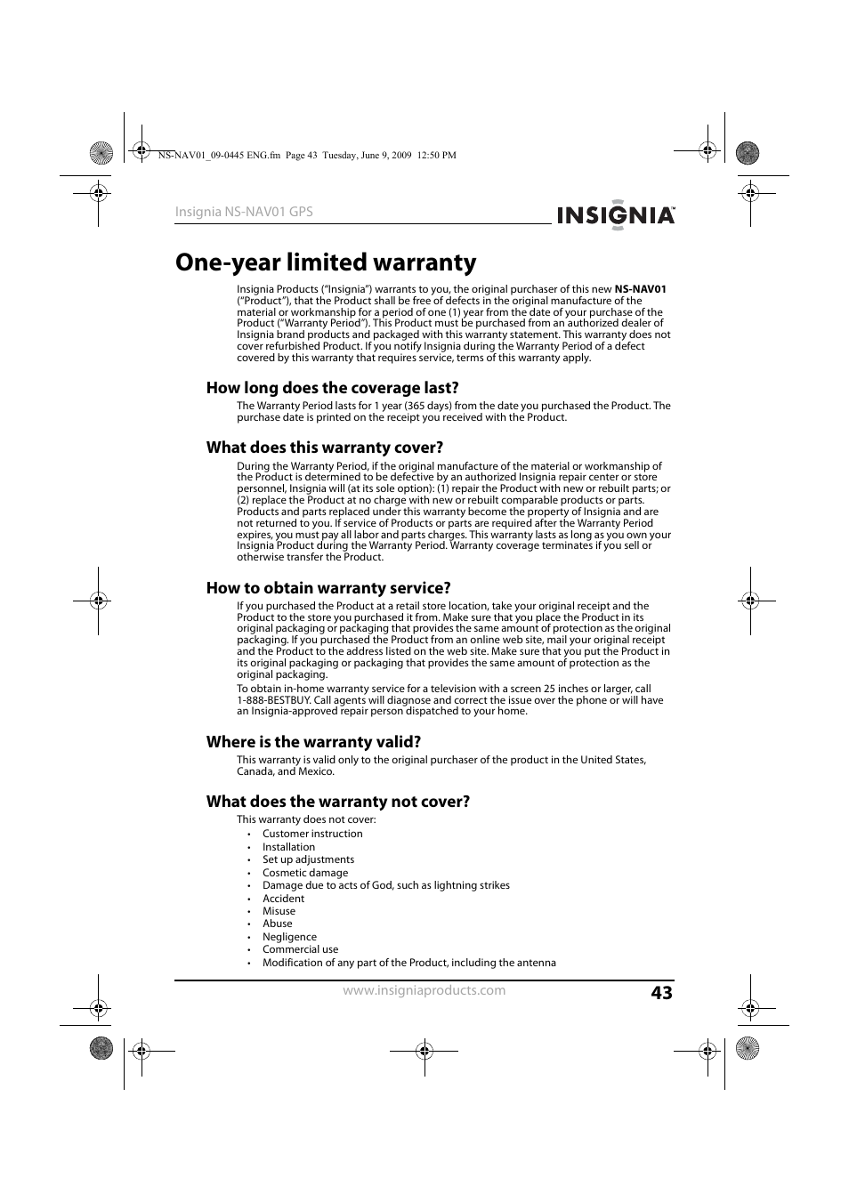 How long does the coverage last, What does this warranty cover, How to obtain warranty service | Where is the warranty valid, What does the warranty not cover, One-year limited warranty | Insignia NS-NAV01 User Manual | Page 43 / 45