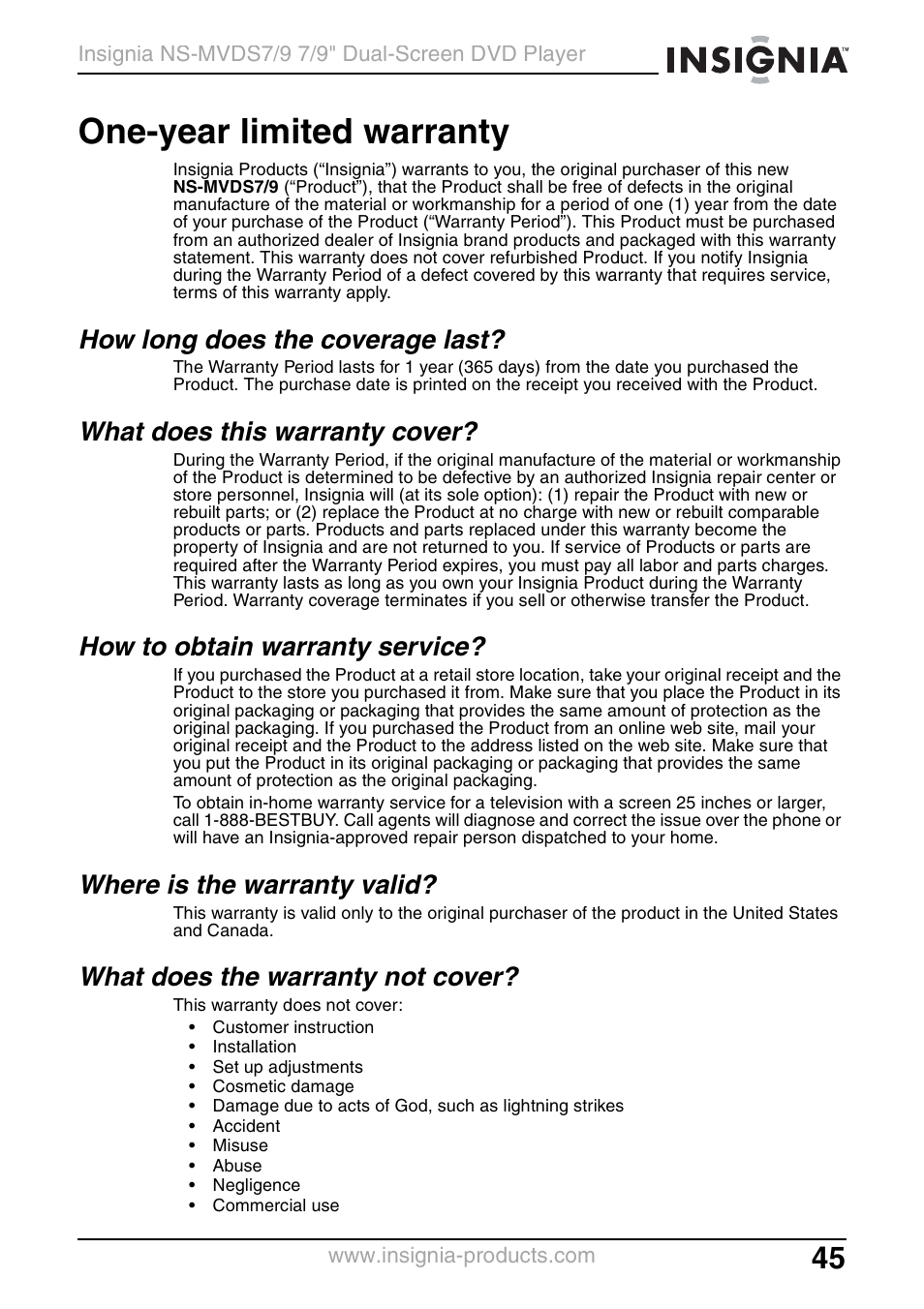 How long does the coverage last, What does this warranty cover, How to obtain warranty service | Where is the warranty valid, What does the warranty not cover, One-year limited warranty | Insignia NS-MVDS7 User Manual | Page 45 / 48