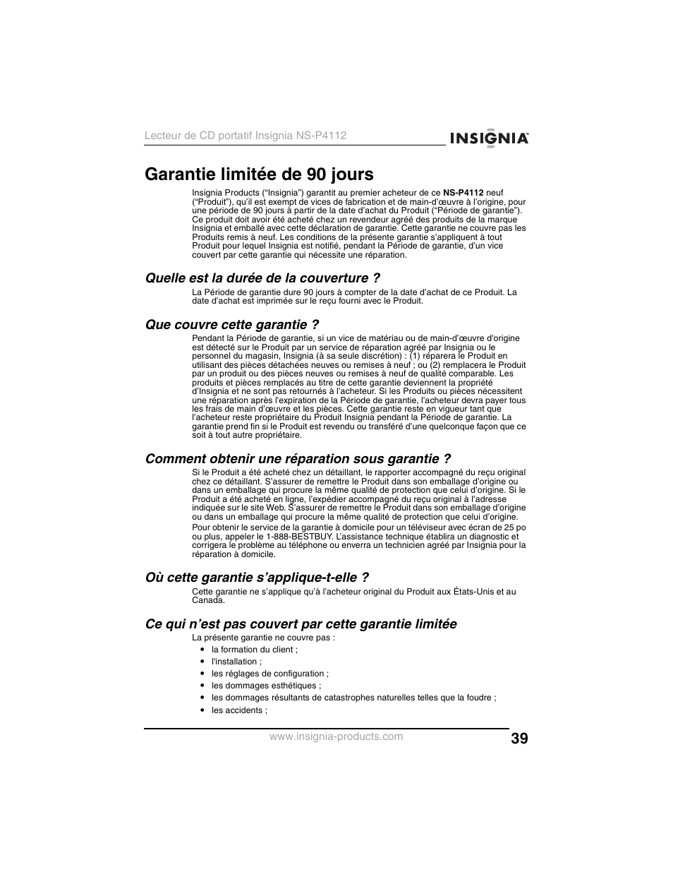 Garantie limitée de 90 jours, Quelle est la durée de la couverture, Que couvre cette garantie | Comment obtenir une réparation sous garantie, Où cette garantie s’applique-t-elle | Insignia NS-P4112 User Manual | Page 39 / 62